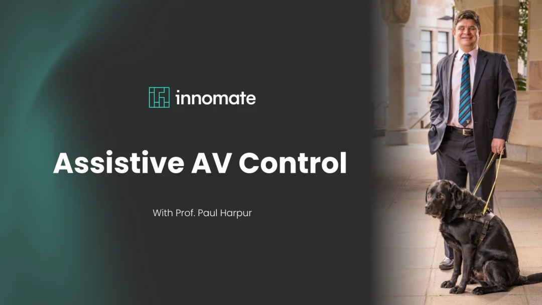 Title card of the Assistive AV Control interview: Professor Paul Harpur standing with his guide dog at the University of Queensland